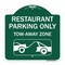 Signmission Restaurant Parking Tow-Away Zone W/ Car Tow Graphic Heavy-Gauge Alum Sign, 18" x 18", GW-1818-22978 A-DES-GW-1818-22978 - alternate 1